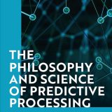 (eBook PDF)The Philosophy and Science of Predictive Processing by Dina Mendonca, Manuel Curado, Steven S. Gouveia