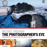 (eBook PDF)The Photographer s Eye Digitally Remastered 10th Anniversary Edition by Michael Freeman