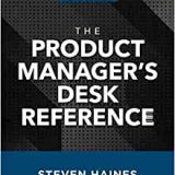 (eBook PDF)The Product Managers Desk Reference, Third Edition by Steven Haines