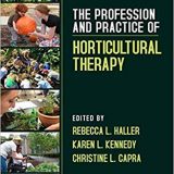 (eBook PDF)The Profession and Practice of Horticultural Therapy by Rebecca L. Haller , Karen L. Kennedy , Christine L. Capra