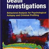 (eBook PDF)The Psychology of Death Investigations by Katherine Ramsland