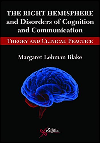 (eBook PDF)The Right Hemisphere and Disorders of Cognition and Communication by Margaret Lehman Blake