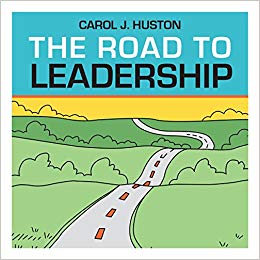 (eBook PDF)The Road to Leadership by Carol J. Huston