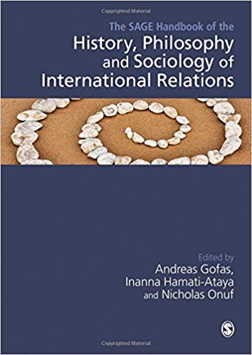 (eBook PDF)The SAGE Handbook of the History, Philosophy and Sociology of International Relations by Andreas Gofas , Inanna Hamati-Ataya , Nick Onuf