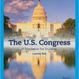 (eBook PDF)The U.S. Congress A Simulation for Students 2nd Edition by Lauren Cohen Bell