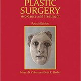(eBook PDF)The Unfavorable Result in Plastic Surgery 4th Edition by Mimis Cohen , Seth Thaller