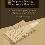 (eBook PDF)The Visual Brain and Peripheral Reading and Writing Disorders by Heidi McMartin Heeringa MS CCC-SLP