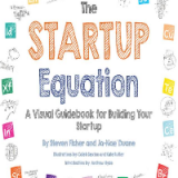 (eBook PDF)The startup equation : a visual guidebook for building your startup by Fisher, Steve, Duane, Ja-Nae