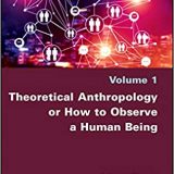 (eBook PDF)Theoretical Anthropology or How to Observe a Human Being by  Albert Piette