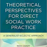 (eBook PDF)Theoretical Perspectives for Direct Social Work Practice: A Generalist-Eclectic Approach