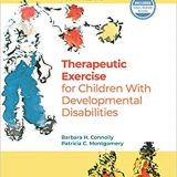 (eBook PDF)Therapeutic Exercise for Children with Developmental Disabilities 4th Edition by Barbara H. Connolly EdD PT , Patricia Montgomery PhD PT