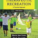 (eBook PDF)Therapeutic Recreation: A Practical Approach 5th Edition by Marcia Jean Carter