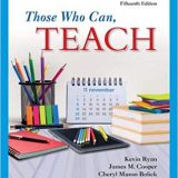 (eBook PDF)Those Who Can, Teach 15th Edition by Kevin Ryan , James M. Cooper , Cheryl Mason Bolick, Cory Callahan
