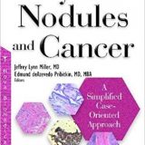 (eBook PDF)Thyroid Nodules and Cancer: A Simplified Case Oriented Approach by Jeffrey Lynn Miller , Edmund De Azevedo Pribitkin