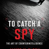 (eBook PDF)To Catch a Spy: The Art of Counterintelligence by James M. Olson