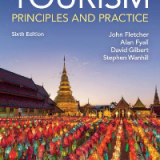 (eBook PDF)Tourism : principles and practice 6th Edition by Fletcher, John Edward, Fyall, Alan, Gilbert, David, Wanhill, Stephen
