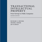 (eBook PDF)Transactional Intellectual Property From Startups to Public Companies 4e PDF+AZW3 by Richard S. Gruner , Shubha Ghosh , Jay P. Kesan