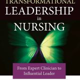 (eBook PDF)Transformational Leadership in Nursing: From Expert Clinician to Influential Leader (3rd Edition) by Elaine S. Marshall, Marion Broome