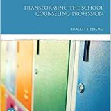 (eBook PDF)Transforming the School Counseling Profession 5th Edition by Bradley T. Erford