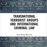 (eBook PDF)Transnational Terrorist Groups and International Criminal Law by Anna Marie Brennan