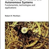 (eBook PDF)Transparency for Robots and Autonomous Systems: Fundamentals, technologies and applications by Robert H. Wortham