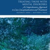 (eBook PDF)Treating Those with Mental Disorders A Comprehensive Approach tlization and Treatment 2nd Edition by Victoria Kress,Victoria Kress
