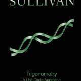 (eBook PDF)Trigonometry A Unit Circle Approach 10th Edition by Michael Sullivan