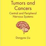 (eBook PDF)Tumors and Cancers - Central and Peripheral Nervous Systems by Dongyou Liu