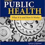 (eBook PDF)Turnock’s Public Health: What It Is and How It Works 7th Edition by  Guthrie S. Birkhead, Cynthia B. Morrow