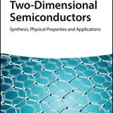 (eBook PDF)Two-Dimensional Semiconductors: Synthesis, Physical Properties and Applications by Jingbo Li, Zhongming Wei, Jun Kang