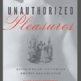 (eBook PDF)Unauthorized Pleasures: Accounts of Victorian Erotic Experience by Ellen Bayuk Rosenman