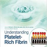 (eBook PDF)Understanding Platelet-Rich Fibrin by Richard J. Miron
