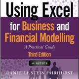 (eBook PDF)Using Excel for Business and Financial Modelling 3rd Edition by Danielle Stein Fairhurst  Wiley; 3 edition (April 1, 2019)
