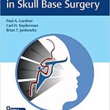(eBook PDF)Vascular Challenges in Skull Base Surgery PDF+VIDEOS by Paul A. Gardner , Carl H. Snyderman , Brian T. Jankowitz