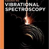 (eBook PDF)Vibrational Spectroscopy (De Gruyter Textbook) by Guozhen Wu , Tsinghua University Press