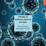 (eBook PDF)Viruses As Complex Adaptive Systems by Ricard Solé , Santiago F. Elena