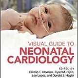 (eBook PDF)Visual Guide to Neonatal Cardiology 1st Edition by Ernerio T. Alboliras , Ziyad M. Hijazi , Cecilio (Leo) Lopez , Donald J. Hagler