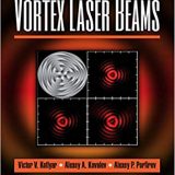 (eBook PDF)Vortex Laser Beams by Victor V. Kotlyar , Alexey A. Kovalev , Alexey P. Porfirev