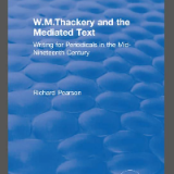 (eBook PDF)W.M. Thackery and the mediated text : writing for periodicals in the mid-nineteenth century by Pearson, Richard, Thackeray, William Makepeace