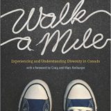 (eBook PDF)Walk a Mile: Experiencing and Understanding Diversity in Canada by Theresa Anzovino,Deborah Boutilier