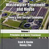 (eBook PDF)Wastewater Treatment and Reuse, Theory and Design Examples, Volume 1 by Syed R. Qasim , Guang Zhu