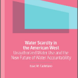 (eBook PDF)Water Scarcity in the American West: Unauthorized Water Use and the New Future of Water Accountability by Isaac M. Castellano