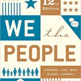 (eBook PDF)We the People (Full 12th Edition) by Benjamin Ginsberg, Theodore J. Lowi, Margaret Weir, Caroline J. Tolbert, Andrea L. Campbell