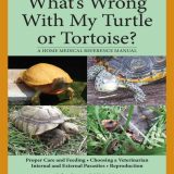 (eBook PDF)What s Wrong With My Turtle or Tortoise A Home Medical Reference Manual by John Rossi