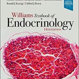 (eBook PDF)Williams Textbook of Endocrinology 14th Edition by Shlomo Melmed , Ronald Koenig , Clifford Rosen , Richard Auchus , Allison Goldfine