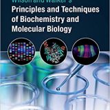 (eBook PDF)Wilson and Walker's Principles and Techniques of Biochemistry and Molecular Biology 8th Edition by Andreas Hofmann , Samuel Clokie