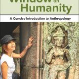 (eBook PDF)Window on Humanity A Concise Introduction to Anthropology 10E by Conrad Kottak