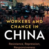(eBook PDF)Workers and Change in China: Resistance, Repression, Responsiveness by Manfred Elfstrom