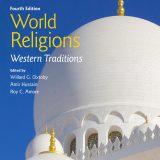 (eBook PDF)World Religions: Western Traditions 4th Edition by Willard G. Oxtoby , Amir Hussain