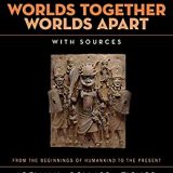 (eBook PDF)Worlds Together, Worlds Apart: A History of the World from the Beginnings of Humankind to the Present (Sixth Edition) (Vol. Combined Volume) Kindle Edition by Elizabeth Pollard